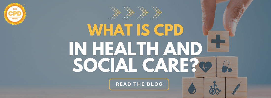 What is CPD in Health and Social Care?